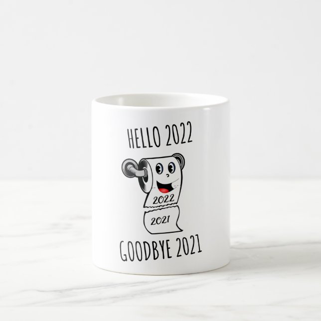 Hallo 2022 Auf Wiedersehen 2021 Toilettenpapier Kaffeetasse (Mittel)