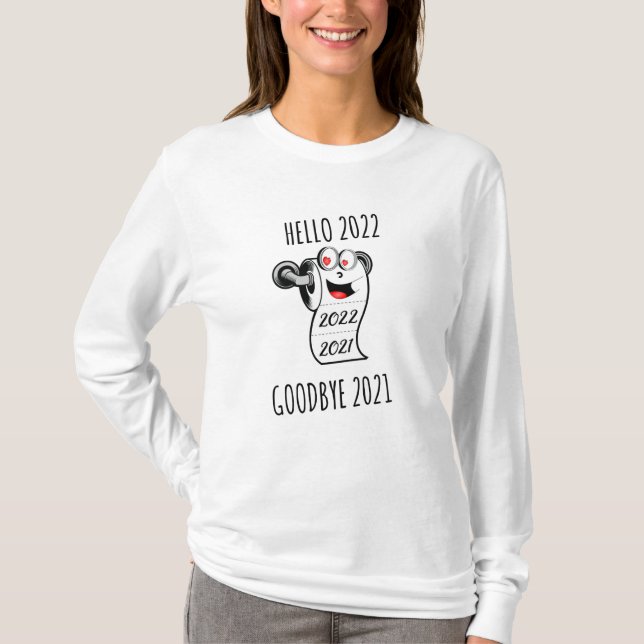 Hallo 2022 Auf Wiedersehen 2021 Toilettenpapier T-Shirt (Vorderseite)