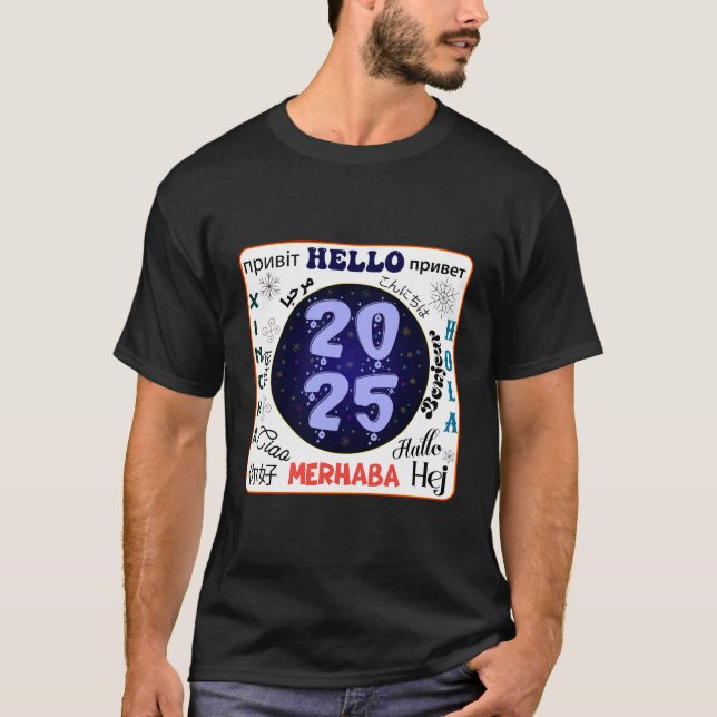 Hallo 2025 Frohes neues Jahr T-Shirt (Vorderseite)