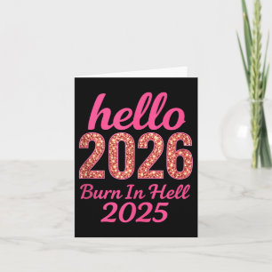 Hallo 2026 brennen in der Hölle 2025 Funny New Yea Karte