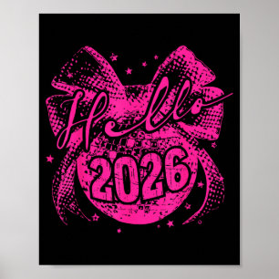 Hallo 2026 Disco-Kugel Kokette Schleife Frohes Neu Poster