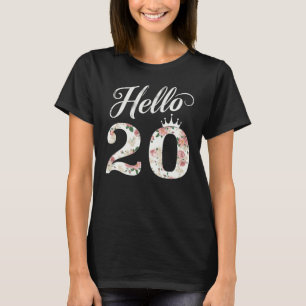 Hallo 20 Jahre Blume Krone 20. Geburtstag 20 Jahre T-Shirt
