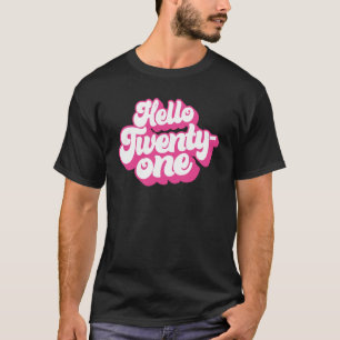 Hallo 21 Jahre altes Rosa für Frauen 21. T-Shirt