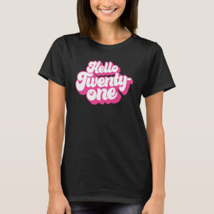 Hallo 21 Jahre altes Rosa für Frauen 21. T-Shirt