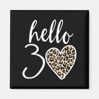 Hallo 30 Geschenke Herz Leopard 30 Jahre Party 30. Magnet