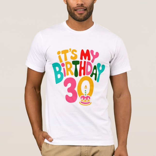 Hallo 30! Lass's Celebrate! T-Shirt (Vorderseite)