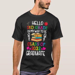 Hallo 3. Klasse von 2032 Zurück zur Schule Grad T-Shirt