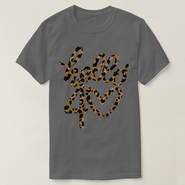 Hallo 40 Leapord 1 T-Shirt (Design vorne)