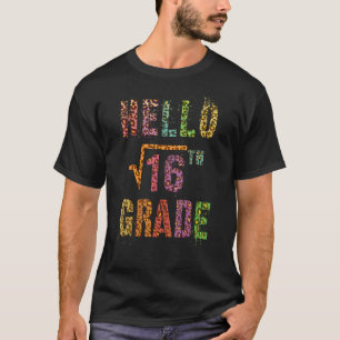 Hallo 4. Klasse Lehrer Platz Wurzel von 16 Mathe S T-Shirt