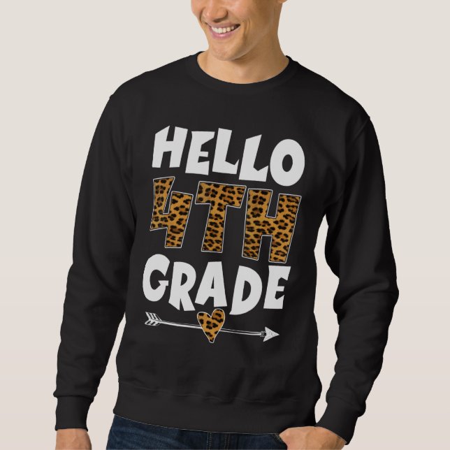Hallo 4. Klasse Leopard Viertklässler Student Sweatshirt (Vorderseite)