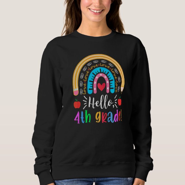 Hallo 4. Klasse Regenbogen Bleistift Apfel Erster  Sweatshirt (Vorderseite)