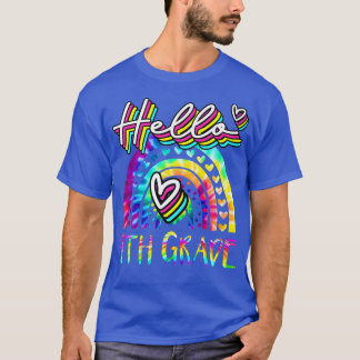 Hallo 4. Klasse Regenbogen Gefärbte Krawatte Zurüc T-Shirt
