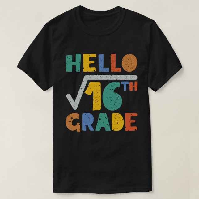 Hallo 4th Grade Funny Square Wurzel von 16 Math Ba T-Shirt (Design vorne)