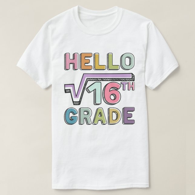 Hallo 4th Grade Funny Square Wurzel von 16 Math Ba T-Shirt (Design vorne)