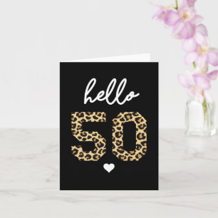 Hallo 50- 50. Geburtstagsfeier Geschenk Outfit Karte