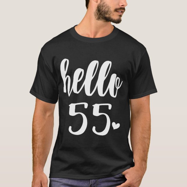 Hallo 55 Fünfzig Jahre alt Platz 55 Geburtstag T-Shirt (Vorderseite)