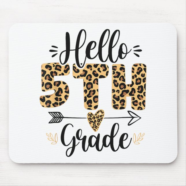 Hallo 5. Klasse Leopard Lehrer zurück nach Scho Mousepad (Vorne)
