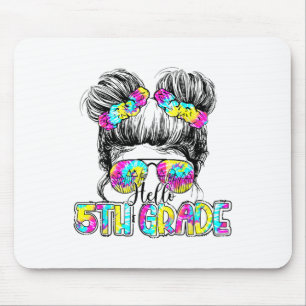 Hallo 5. Klasse Tie Dye Unordentlicher Dutt Haare Mousepad