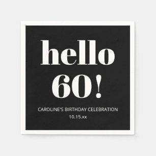 Hallo 60 Schwarz Weiß Modern Elegant 60. Geburtsta Serviette
