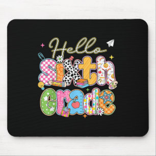 Hallo 6. Klasse Erster Tag der Schule zurück zur S Mousepad
