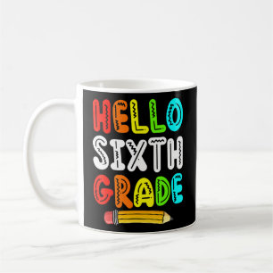 Hallo, 6. Klasse Niedlich Student Happy Erster Tag Kaffeetasse