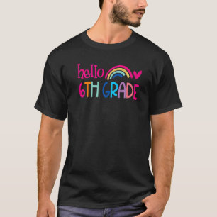Hallo 6. Klasse Regenbogen Herz 6. Klasse Erster T T-Shirt
