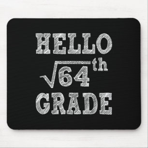 Hallo 8. Grade Square Root von 64 Zurück zur Schul Mousepad