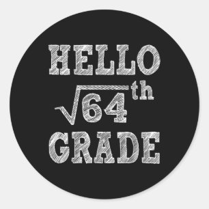 Hallo 8. Grade Square Root von 64 Zurück zur Schul Runder Aufkleber
