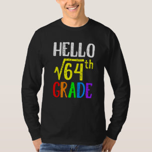 Hallo 8. Klasse Quadratwurzel von 64 Mathe Zurück T-Shirt