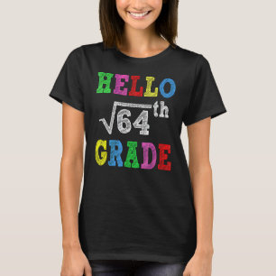 Hallo 8. Klasse Team Achte Klasse Zurück zur Schul T-Shirt
