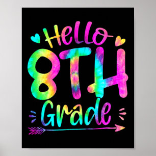 Hallo 8. Klasse Team Tie Dye Rückkehr Zur Schule L Poster