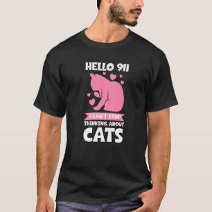 hallo 911 ich kann nicht aufhören an Katzen zu den T-Shirt