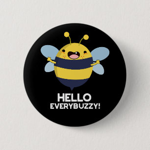 Hallo allbuzzy Funny Bee Pun Dark BG Button