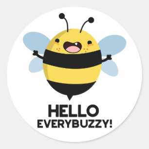 Hallo allbuzzy Funny Bee Pun Runder Aufkleber