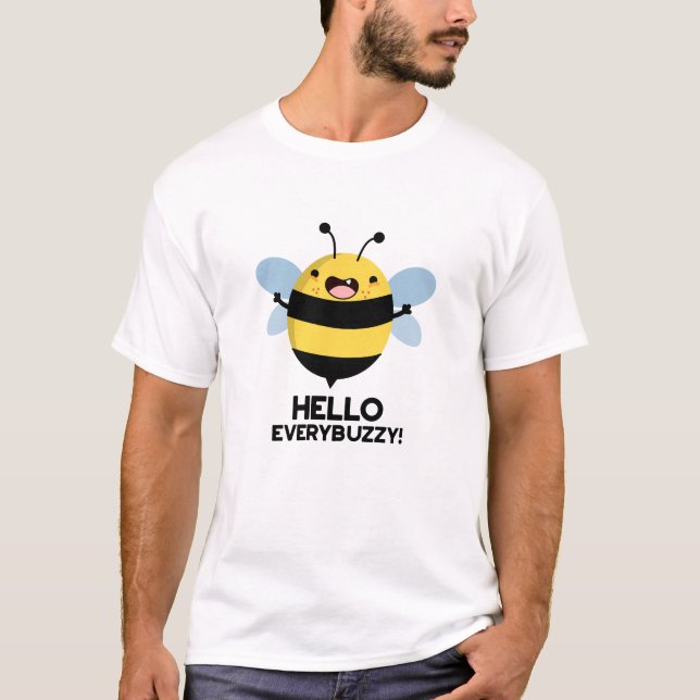 Hallo allbuzzy Funny Bee Pun T-Shirt (Vorderseite)