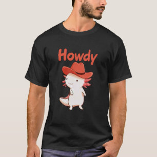 Hallo Axolotl Cowboy Niedlicher Western-Roter-Hut- T-Shirt