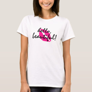 Hallo Beautiful mit Pink Lipstick T-Shirt