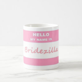 Hallo Bridezilla Tasse
