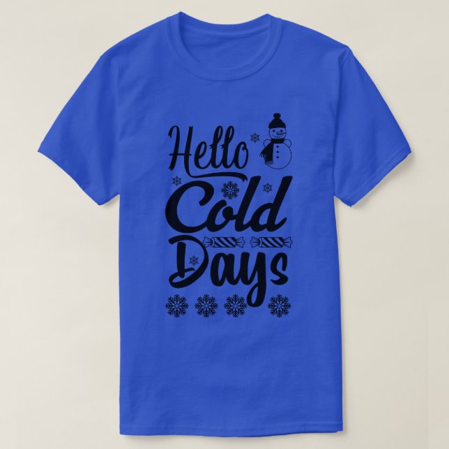 Hallo Cold Days 1 T-Shirt (Design vorne)