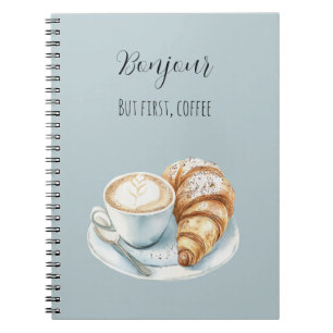 Hallo Croissant, aber zuerst Kaffee Notizblock
