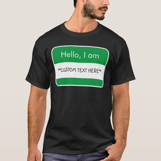 Hallo... ***CUSTOM TEXT*** Name Tag T - Shirt (Vorderseite)