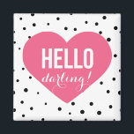 Hallo Darling Heart | Polka Dots Magnet<br><div class="desc">Spaß und skurriler Magnet mit Punktmustern und rosa Herz.</div>