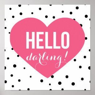 Hallo Darling   Polka Dots Grußplakat Poster