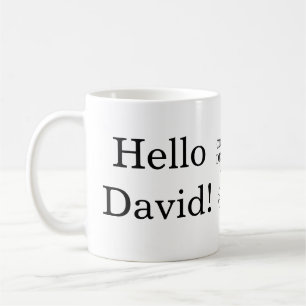 Hallo David! Hallo!Tasse Kaffeetasse
