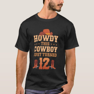 Hallo, dieser Cowboy ist gerade 12 Jugendliche 12 T-Shirt