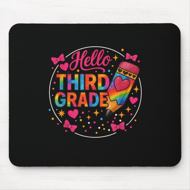 Hallo Dritte Klasse Gefärbte Krawatte Stift zurück Mousepad (Vorne)