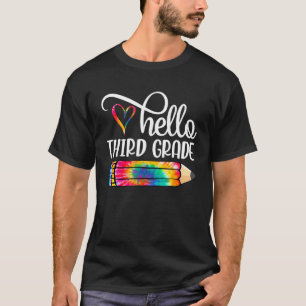 Hallo Dritter Klasse Gefärbte Krawatte Stift Lehre T-Shirt