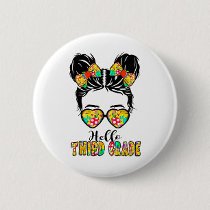 Hallo Drittklässler Messy Bun Mädchen 3. Klasse Ck Button