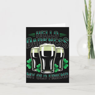 Hallo Dunkelheit alter Freund frohen St. Patricks  Karte
