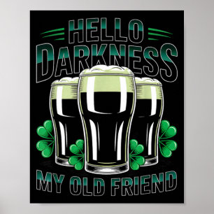 Hallo Dunkelheit alter Freund frohen St. Patrick's Poster